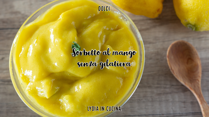 Mango Sorbet without Ice Cream Maker