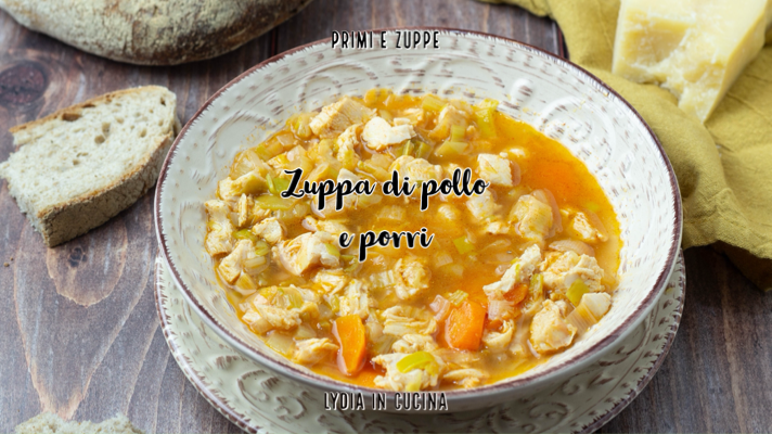 Chicken and Leek Soup, Simple and Genuine Recipe