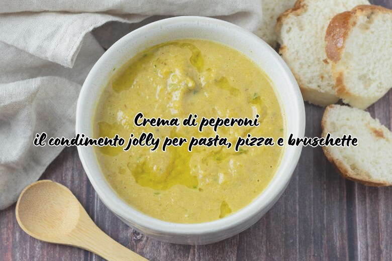 Bell Pepper Cream: The Versatile Condiment for Pasta, Pizza, and Bruschetta