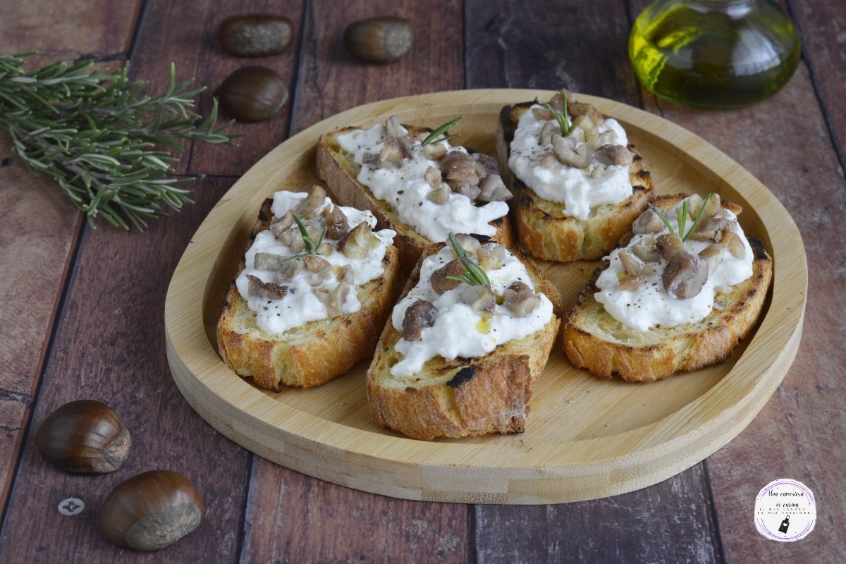 Bruschetta with Stracciatella and Chestnuts