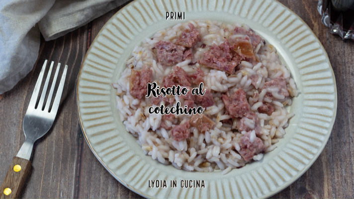 Cotechino Risotto, the Perfect First Course for New Year’s Eve!