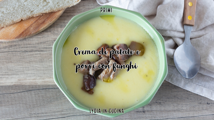 Potato and Leek Soup with Mushrooms