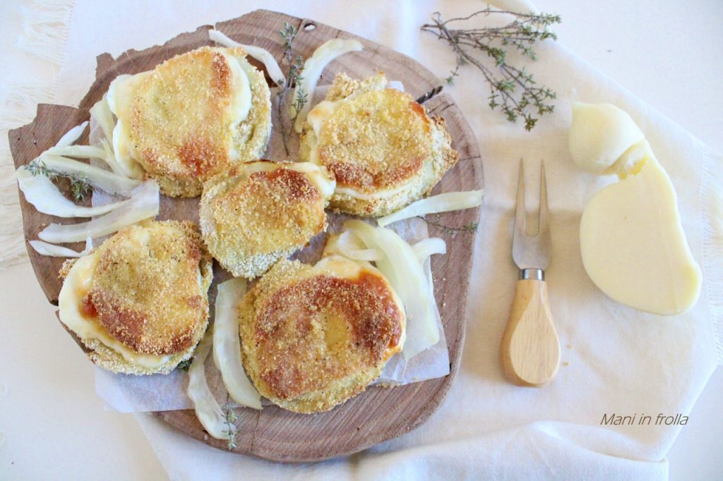 Baked Fennel Cutlets with Scamorza