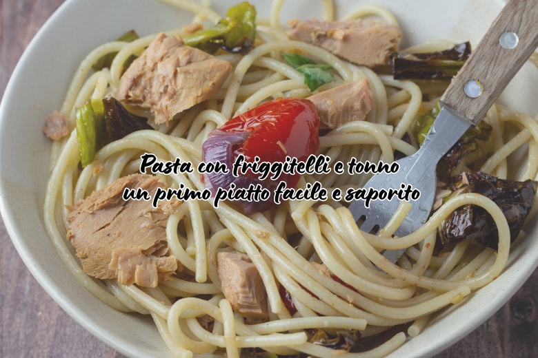 Pasta with Friggitelli Peppers and Tuna: An Easy and Tasty Main Course