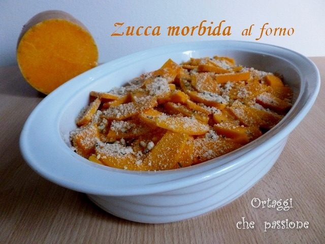 Soft oven-baked pumpkin Ortaggi che passione by Sara