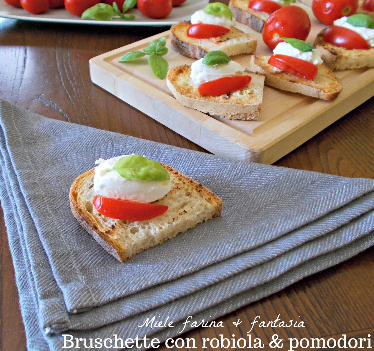 Bruschetta with Robiola and Tomatoes