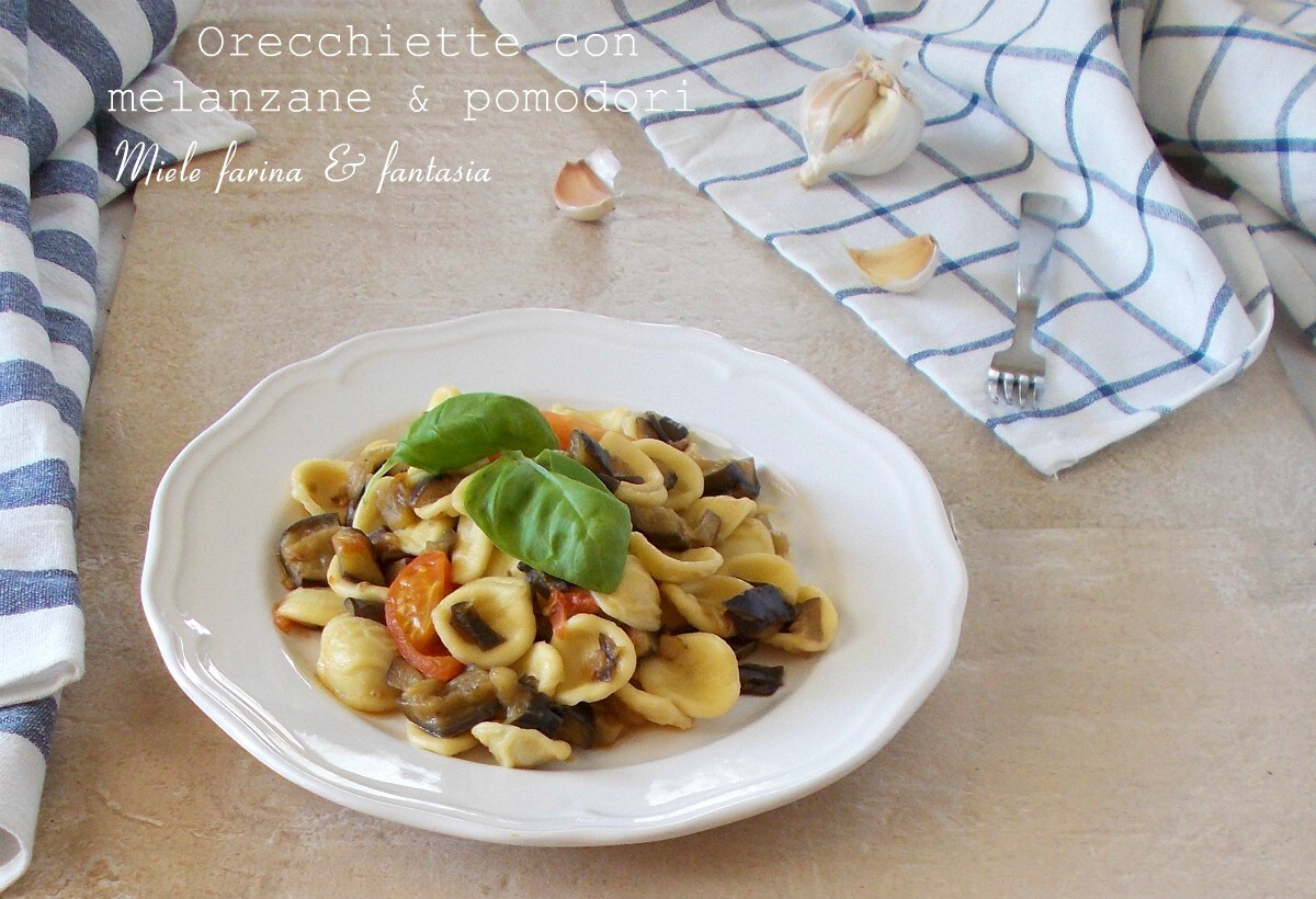 Orecchiette with Eggplant and Tomato