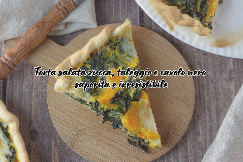 Savory Pie with Pumpkin, Taleggio, and Black Kale: Tasty and Irresistible