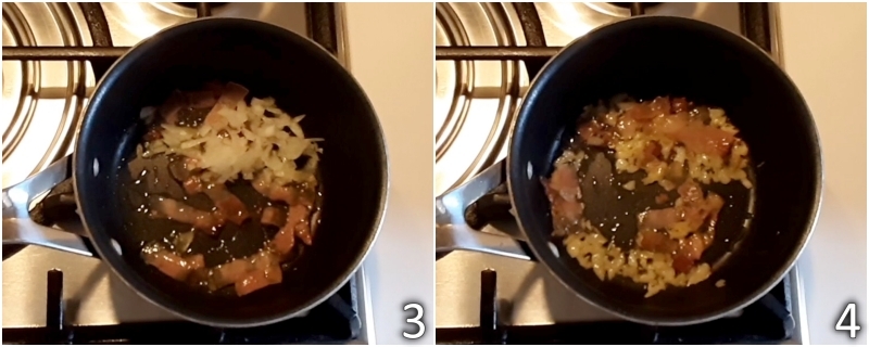 b. sauté onion and bacon in little oil