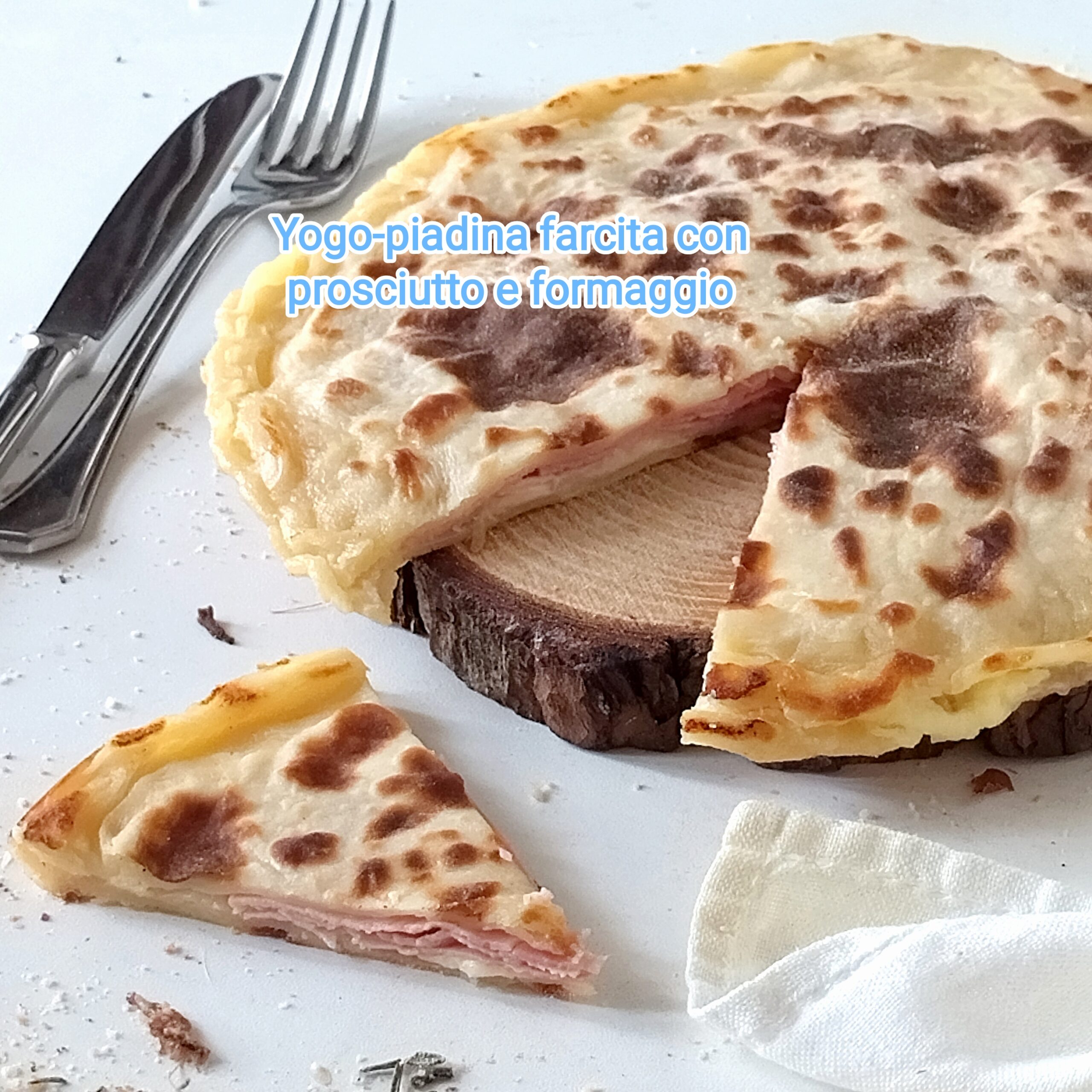 Yogo-piadina stuffed with ham and cheese