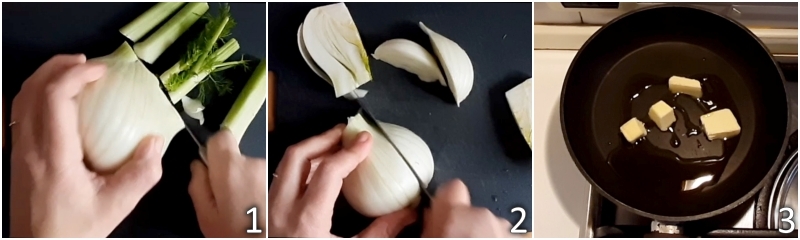 a. cut the fennel into wedges