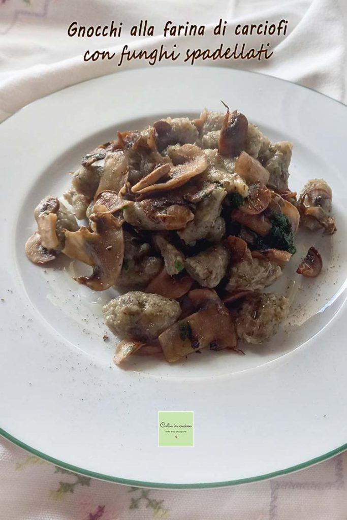 artichoke flour gnocchi with sautéed mushrooms