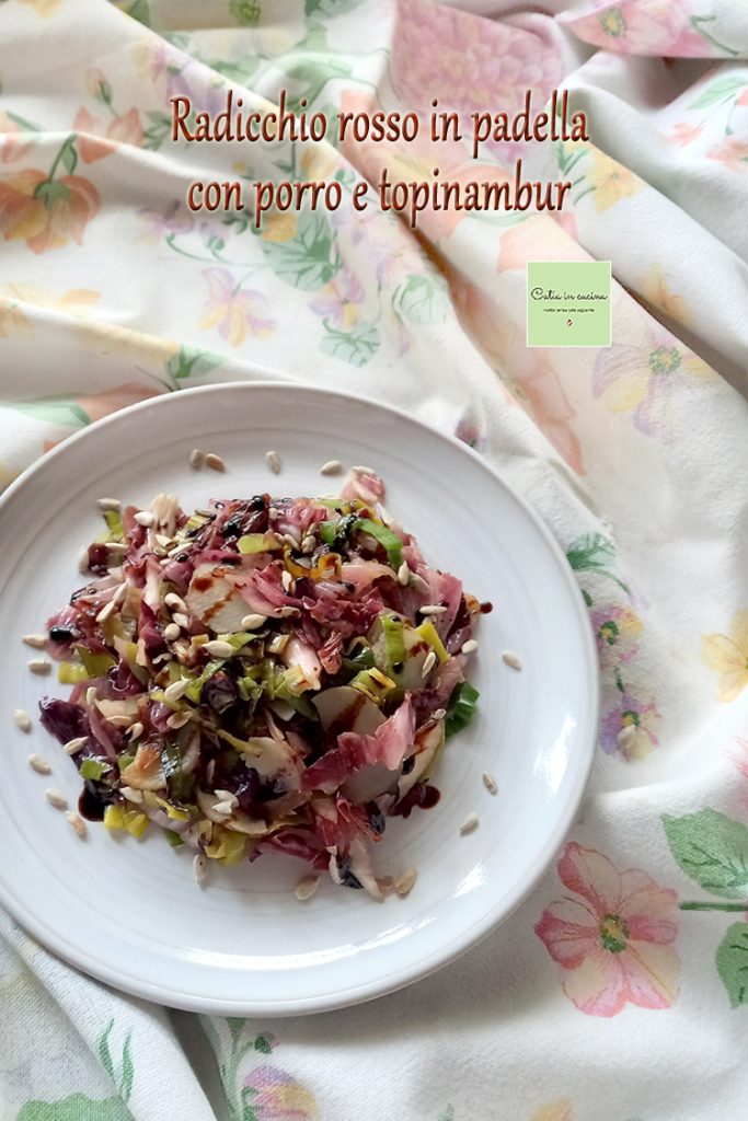 pan-seared red radicchio with leek and Jerusalem artichokes