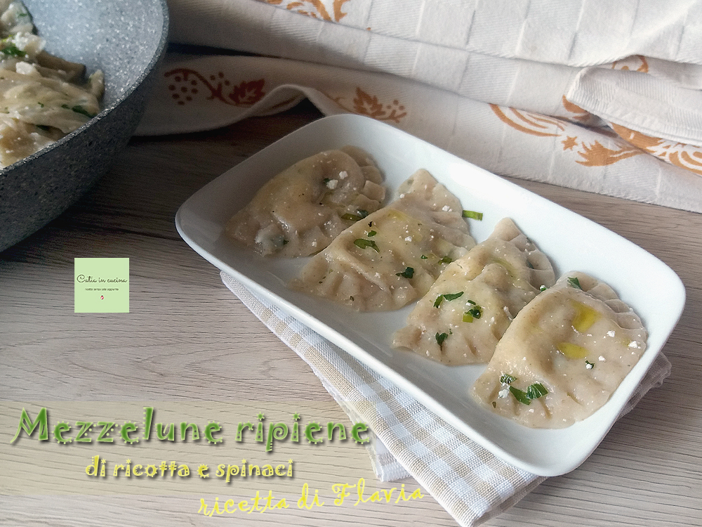 stuffed half-moons with ricotta and spinach made by Flavia