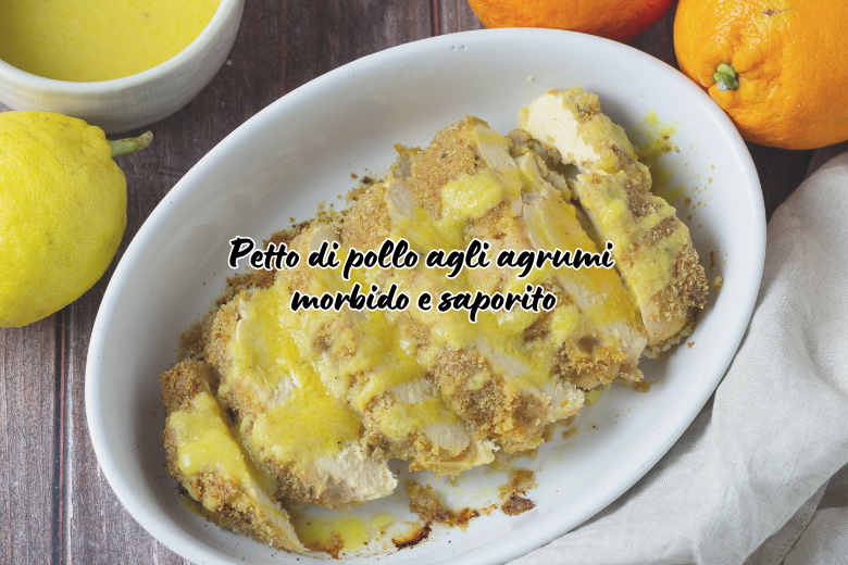 Soft and Flavourful Citrus Chicken Breast