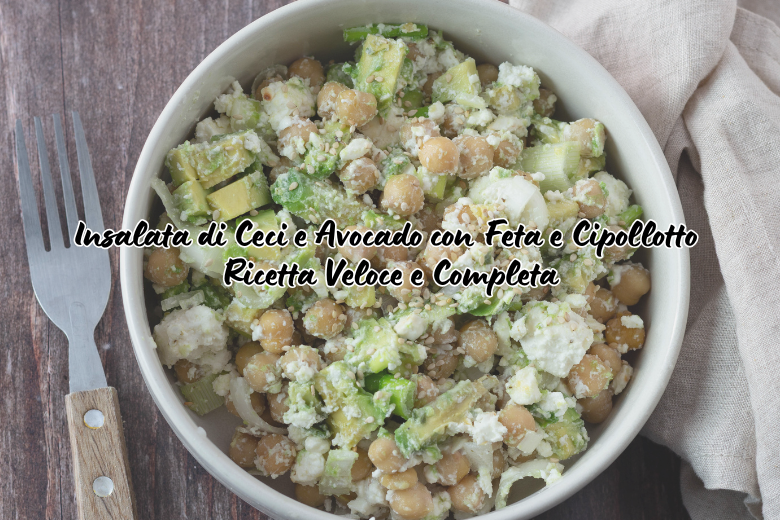 Chickpea and Avocado Salad with Feta and Spring Onion: Quick, Complete Recipe