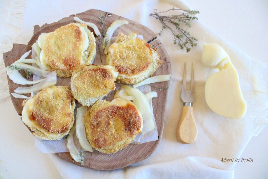 Gebratene Fenchel-Schnitzel mit Scamorza