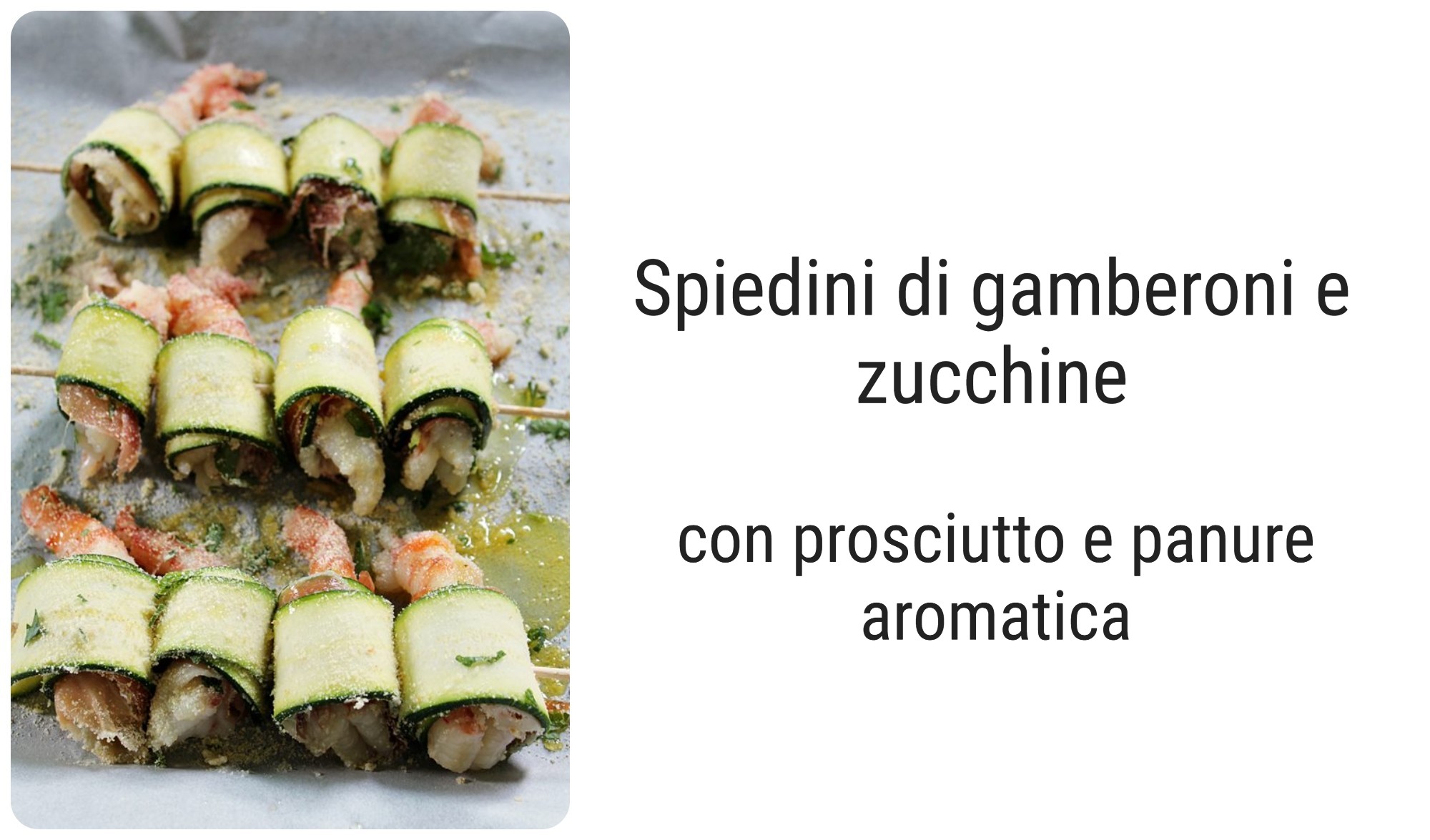 GARNELENSPIEßE MIT ZUCCHINI