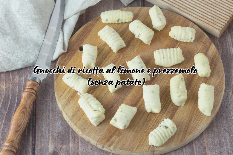 Ricotta-Gnocchi mit Zitrone und Petersilie (ohne Kartoffeln)