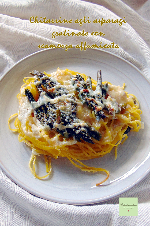 chitarrine asparagi e scamorza piatto