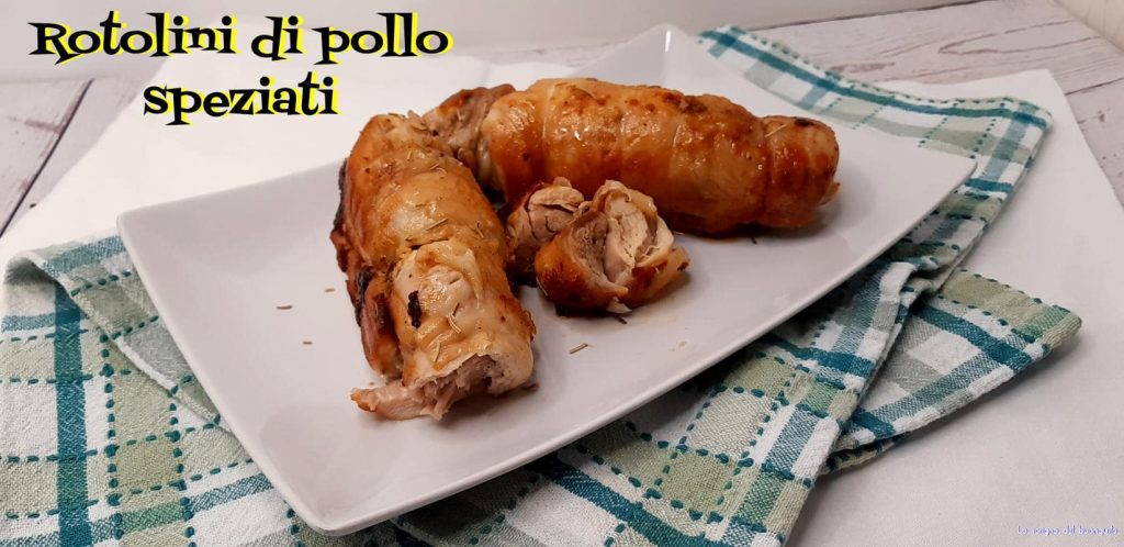 Rouleaux de poulet épicés