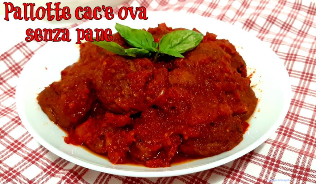 Pallotte cac' e ove sans pain