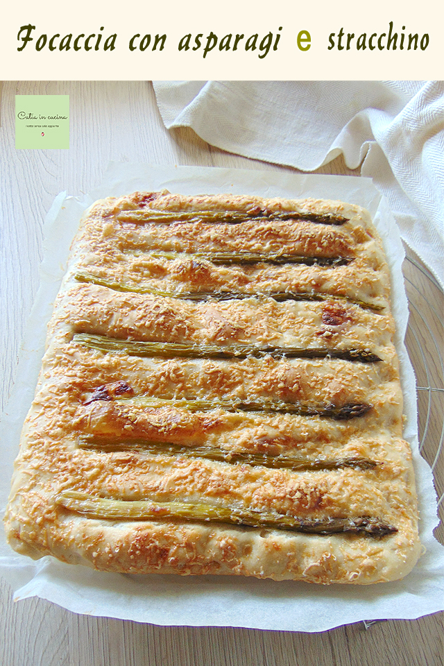 focaccia avec asperges et stracchino