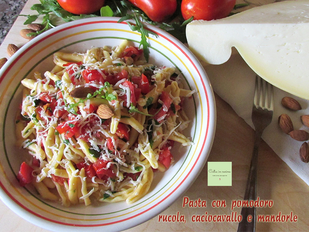 pâtes avec tomates roquette caciocavallo