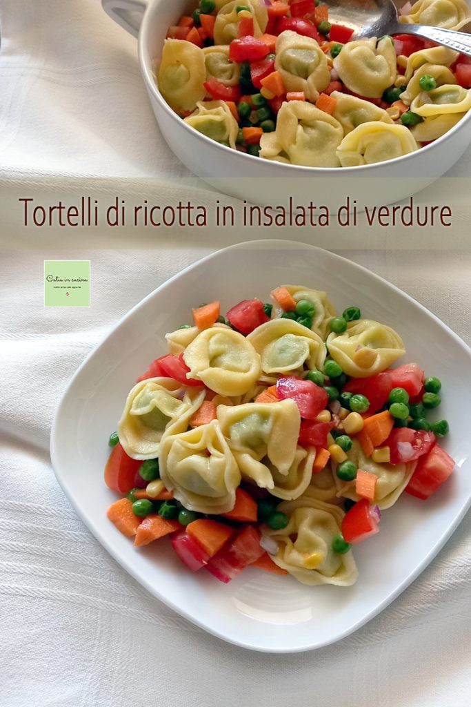 tortelli de ricotta en salade de légumes