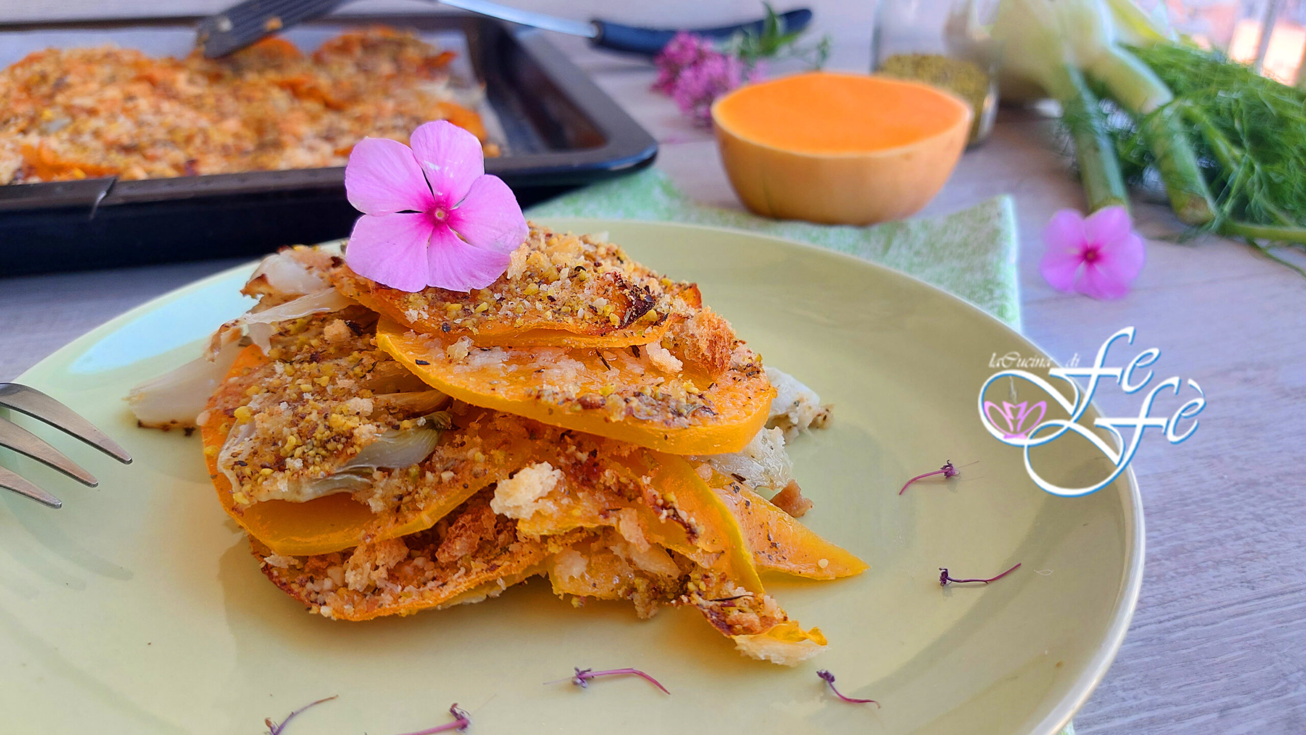 MILLE-FEUILLES DE COURGE ET DE FENOUILS GRATINÉS AU PISTACHE