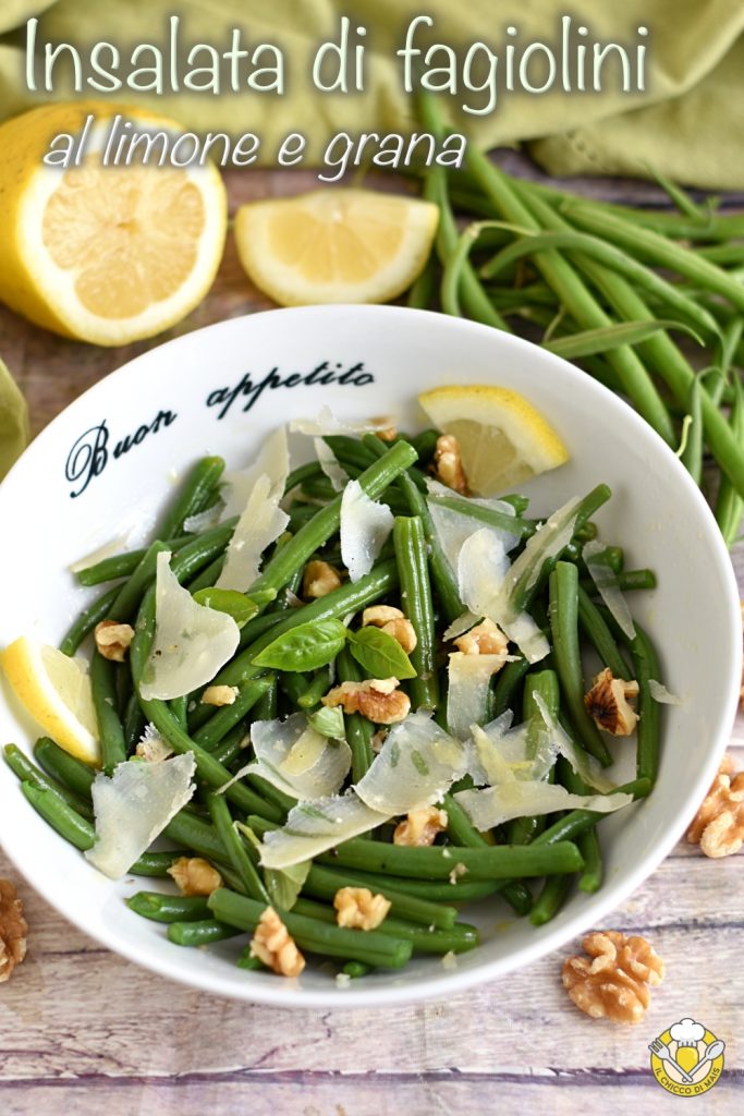 v_ salade de haricots verts au citron et Grana avec noix recette légère plat végétarien accompagnement gourmand avec haricots verts il chicco di mais