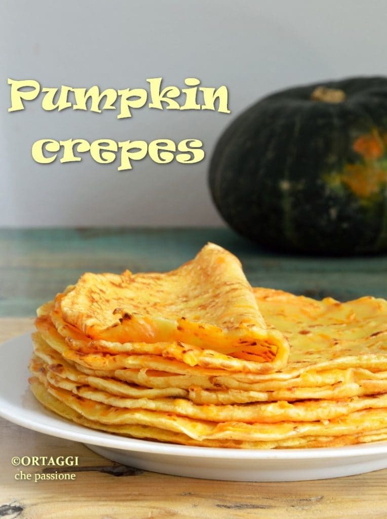 Crepes con calabaza - pumpkin crepes ORTAGGI che passione by Sara