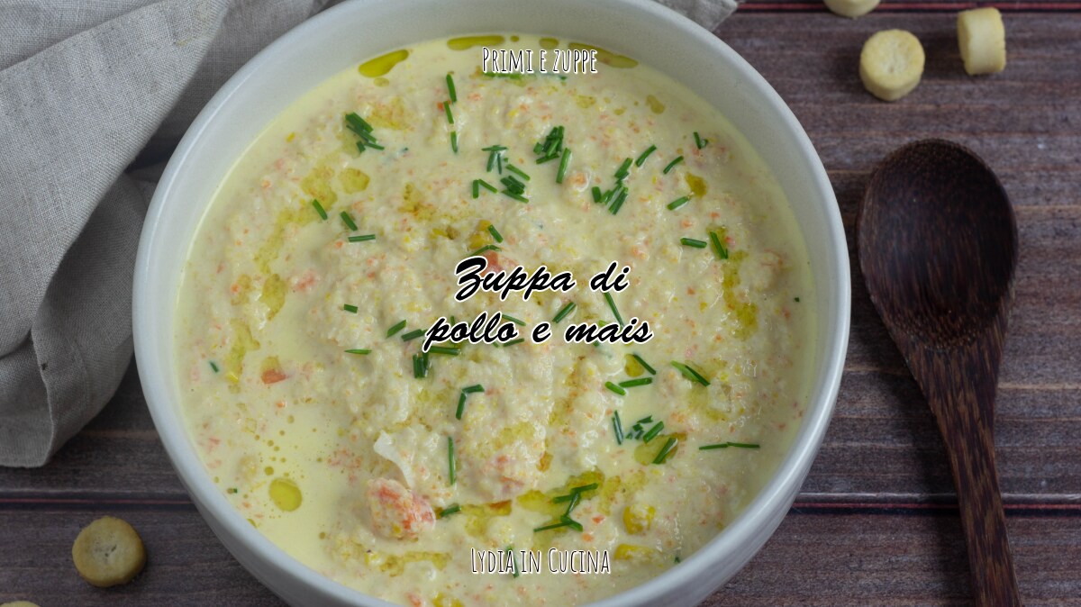 Sopa de pollo y maíz, original y sorprendente