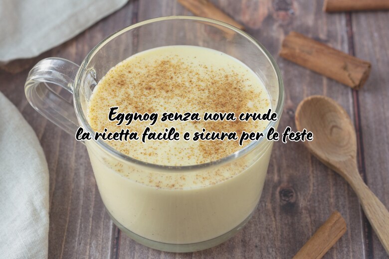 Eggnog sin huevos crudos: la receta fácil y segura para las fiestas