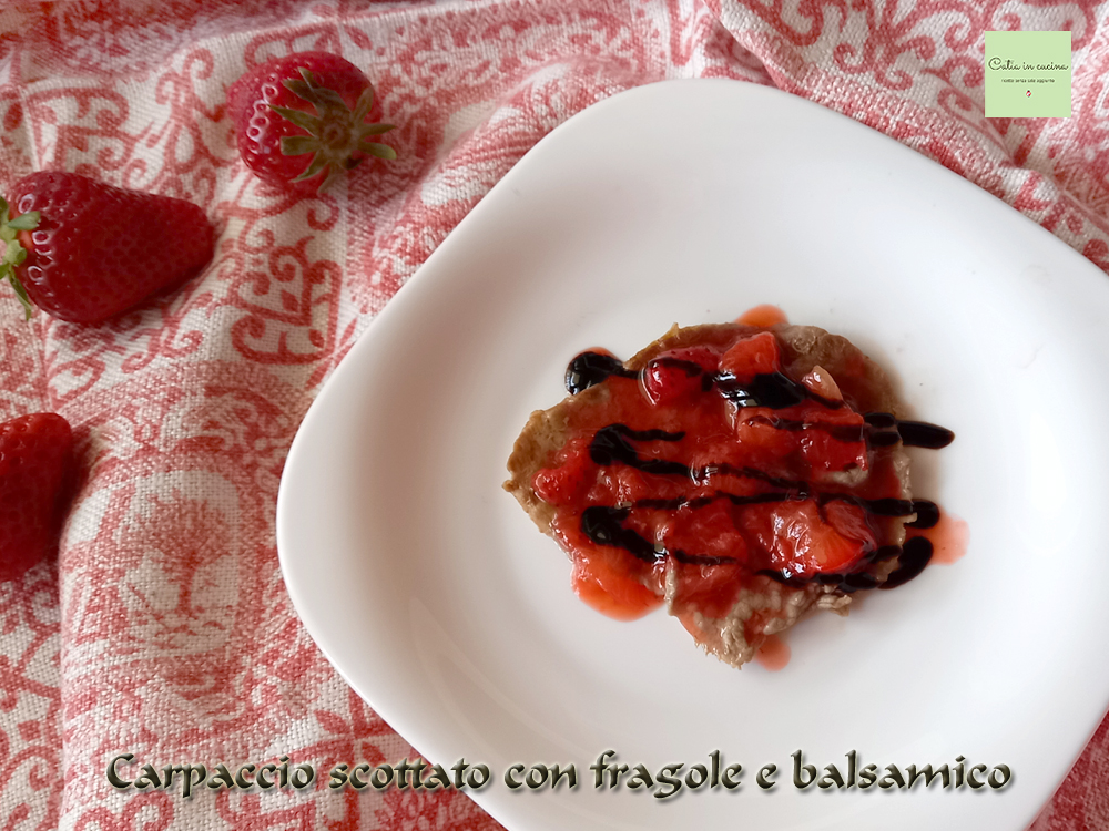 carpaccio sellado con fresas y balsámico