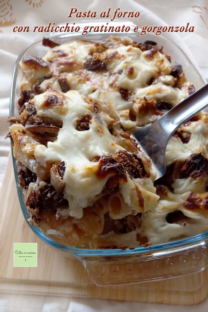 pasta al horno con radicchio rojo gratinado y gorgonzola