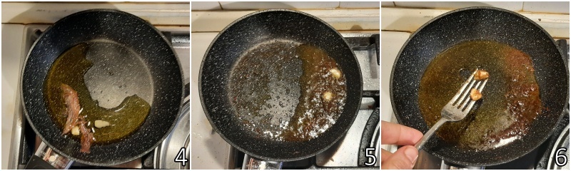 b. sofreír anchoas en aceite y ajo en el aceite