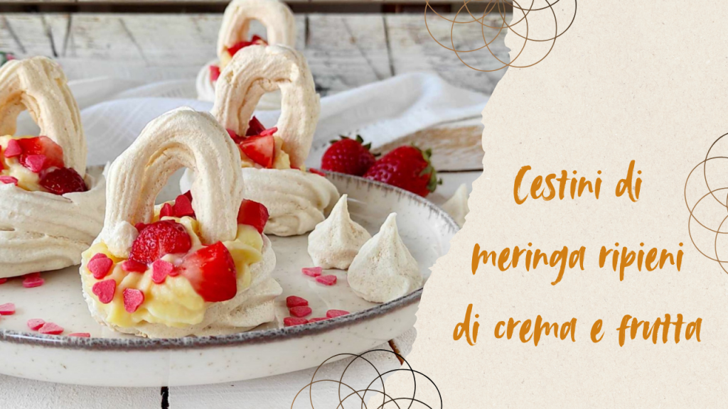 Cestinhas de merengue recheadas com creme e frutas