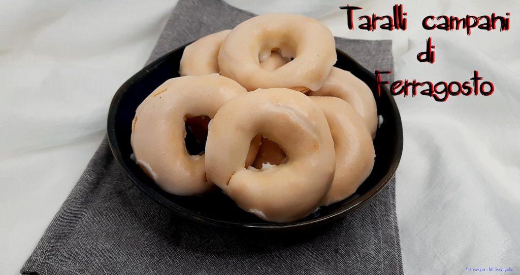 Taralli campani de Ferragosto