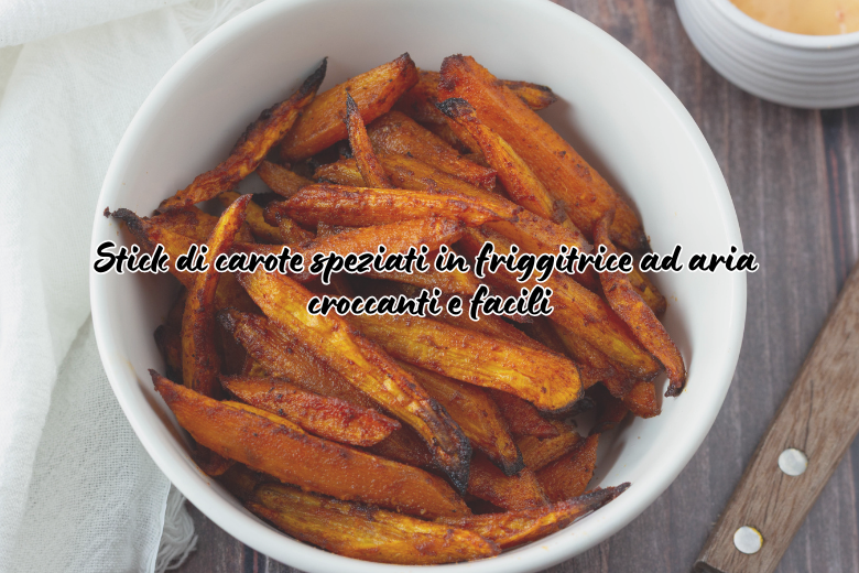 Palitos de cenoura especiados na air-fryer: crocantes e fáceis