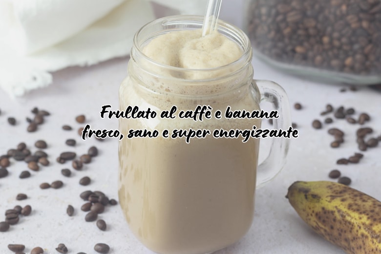 Koffie en banaan smoothie: fris, gezond en super energiek