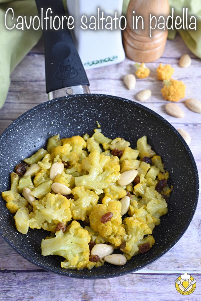 v_ gesmoorde bloemkool in de pan met rozijnen en amandelen recept met gele bloemkool eenvoudig en snel il chicco di mais