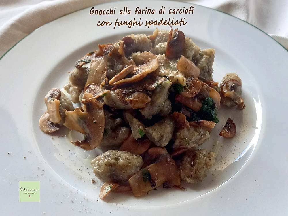 gnocchi met artisjokkenmeel met gebakken champignons